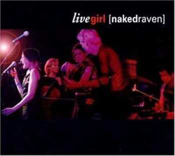 CD Naked Raven: Live Girl