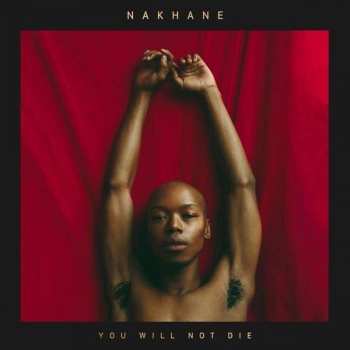 CD Nakhane Touré: You Will Not Die