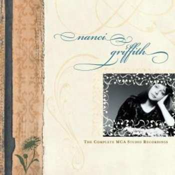 Album Nanci Griffith: The Complete MCA Studio Recordings 