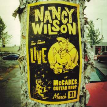 CD Nancy Wilson: Live At McCabes Guitar Shop