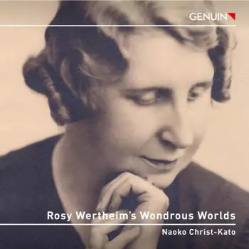 Rosy Wertheim's Wondrous Worlds