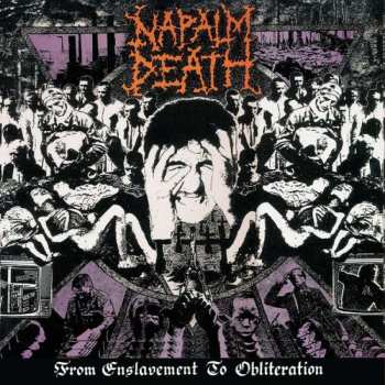 LP Napalm Death: From Enslavement To Obliteration