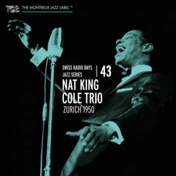CD The Nat King Cole Trio: Zurich 1950