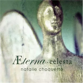 Natalie Choquette: Æterna • Celesta