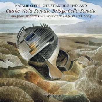 Album Ralph Vaughan Williams: Viola Sonata / Cello Sonata / Six Studies In English Folk Song