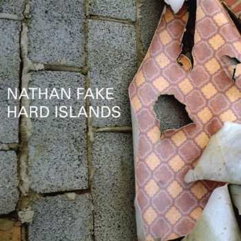 CD Nathan Fake: Hard Islands