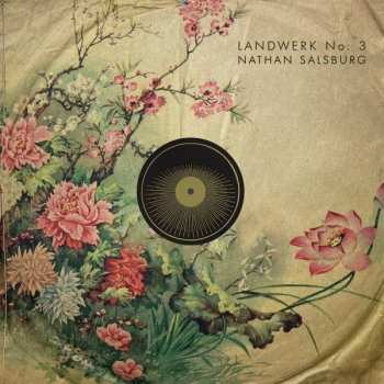 2LP Nathan Salsburg: Landwerk No. 3 LTD