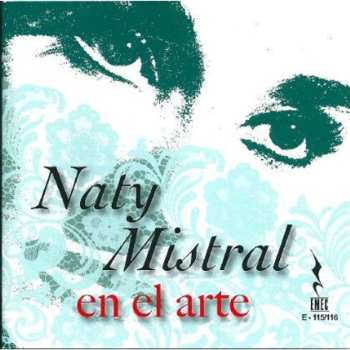 Album Naty Mistral: Naty Mistral En El Arte