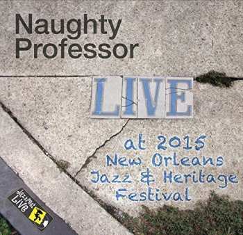 CD Naughty Professor: Jazzfest 2015
