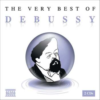 2CD Naxos: The Very Best Of Debussy