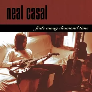 Neal Casal: Fade Away Diamond Time
