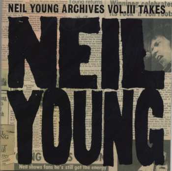 CD Neil Young: Neil Young Archives Vol. III Takes