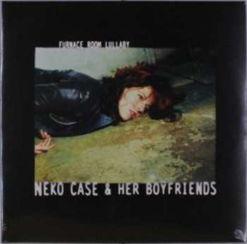 LP Neko Case & Her Boyfriends: Furnace Room Lullaby
