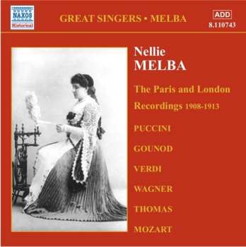 Album Nellie Melba: Complete Gramophone Company Recordings, Vol. 3 - The Paris And London Recordings (1908-1913)