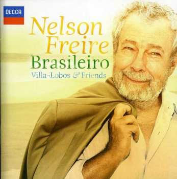 Album Nelson Freire: Brasileiro Villa-Lobos & Friends