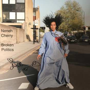 LP Neneh Cherry: Broken Politics