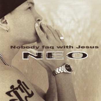CD Neo: Nobody Faq With Jesus