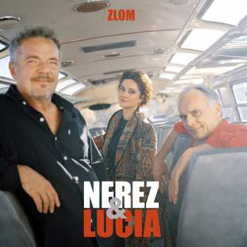 LP Nerez: Zlom