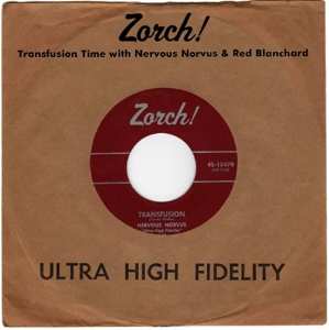 Album Nervous Norvus: Zorch! Transfusion Time With Nervous Norvus And Red Blanchard