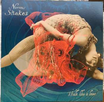 LP Nervous Shakes: Walk Like A Lover