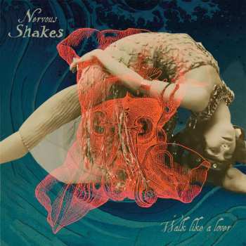 LP Nervous Shakes: Walk Like A Lover