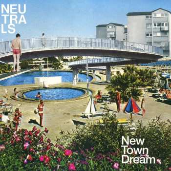 LP Neutrals: New Town Dream