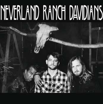 LP Neverland Ranch Davidians: Neverland Ranch Davidians