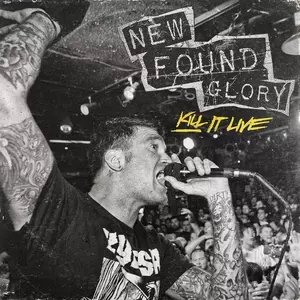 New Found Glory: Kill It Live