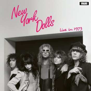 Album New York Dolls: Live In 1973