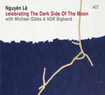 CD The NDR Big Band: Celebrating The Dark Side Of The Moon