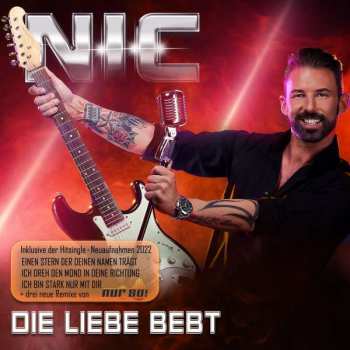 CD Nic: Die Liebe Bebt