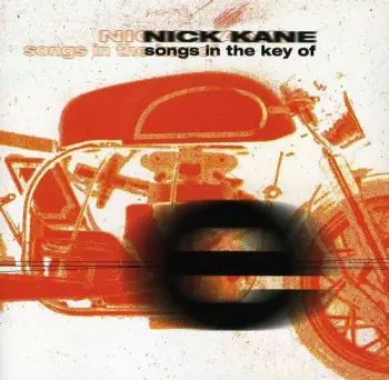 Nick Kane: Songs In The Key Of E