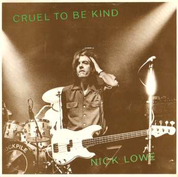Album Nick Lowe: Cruel To Be Kind