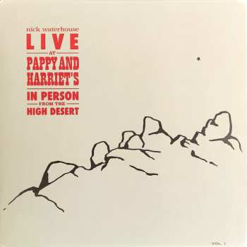 2LP Nick Waterhouse:        Live At Pappy & Harriet's: In Person From The High Desert - Vol. I & II LTD
