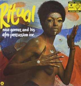 LP Nico Gomez And His Afro Percussion Inc.: Ritual