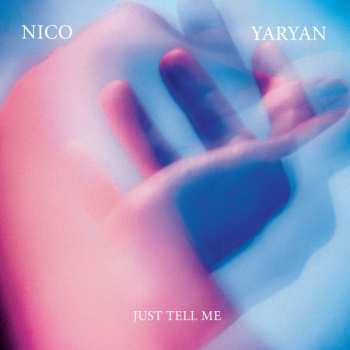 SP Nico Yaryan: Just Tell Me