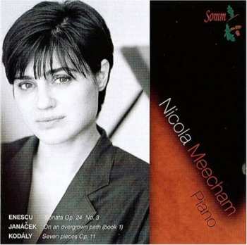 Album Nicola Meecham: Sonata Op. 24 No. 3 ; On An Overgrown Path ; Seven Pieces Op. 11