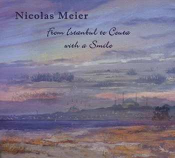 Album Nicolas Meier: From Istanbul To Ceuta With A Smile