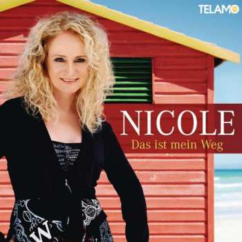 CD Nicole: Das Ist Mein Weg