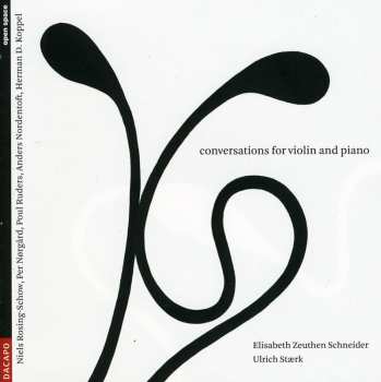 CD Poul Ruders: Conversations For Violin And Piano