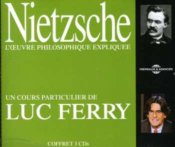Album Nietzsche / Ferry: Nietzsche Lceuvre Philosophique Expliquee