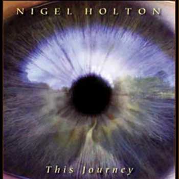 CD Nigel Holton: This Journey