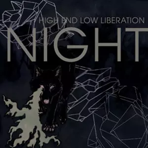 Night: High End Low Liberation