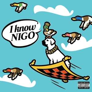 CD Nigo: I know NIGO