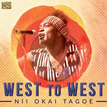 Album Nii Tagoe: West To West