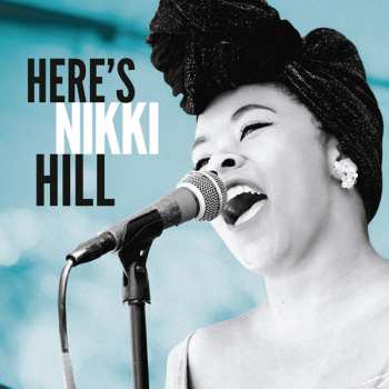 CD Nikki Hill: Here's Nikki Hill
