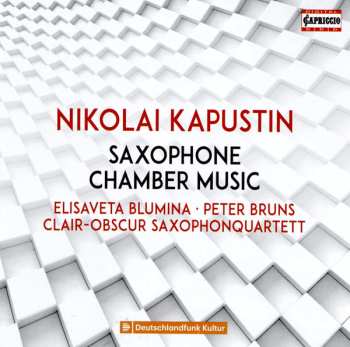 Album Nikolai Kapustin: Saxophone Chamber Music