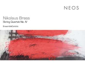 Album Nikolaus Brass: String Quartet No. IV