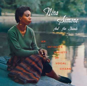 CD Nina Simone: Nina Simone And Her Friends (An Intimate Variety Of Vocal Charm)