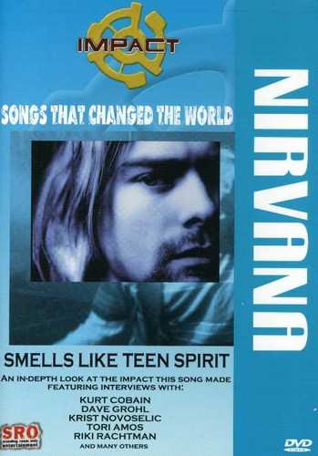 Album Nirvana: Smells Like Teen Spirit: Songs That Changed The World